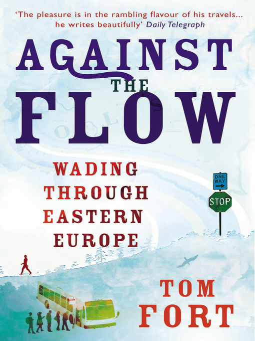 Title details for Against the Flow by Tom Fort - Available